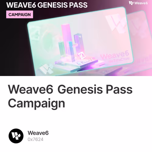 Weave6 Genesis Pass Campaign 54
