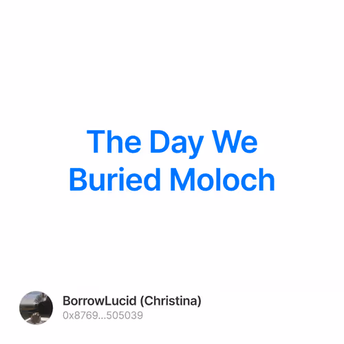 The Day We Buried Moloch