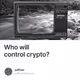 Who will control crypto