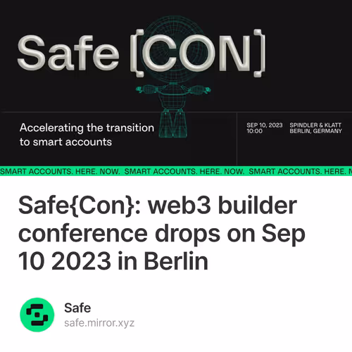 Safe{Con}: web3 builder conference drops on Sep 10 2023 in Berlin 94/500