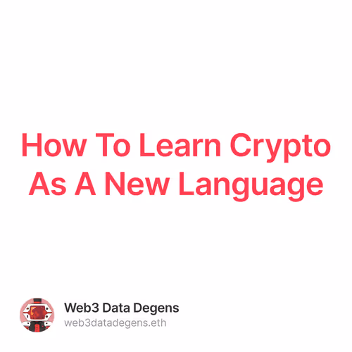How To Learn Crypto As A New Language 14/100