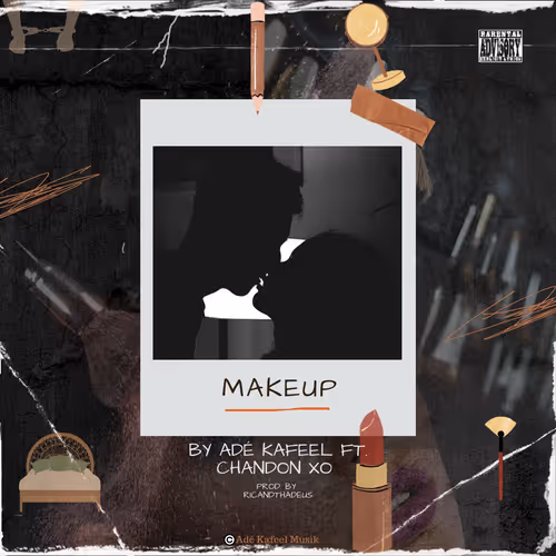 MakeUp (Ade Kafeel ft. Chandon XO) - Limited #2