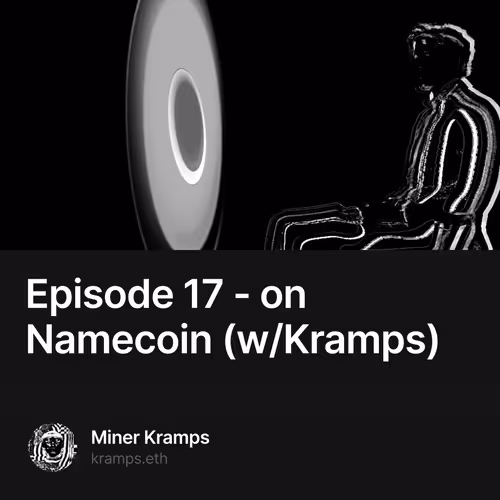Episode 17 - on Namecoin (w/Kramps) 2/5