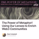 The Power of Metaphor Using Our Lenses to Enrich Web3 Communities