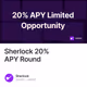 Sherlock 20 APY Round