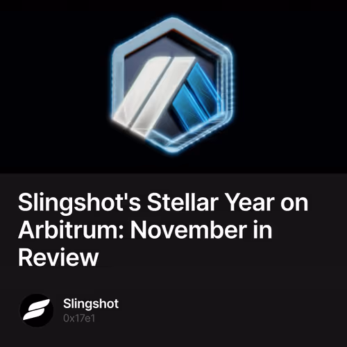 Slingshot's Stellar Year on Arbitrum: November in Review 167/500