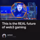 This is the REAL future of web3 gaming
