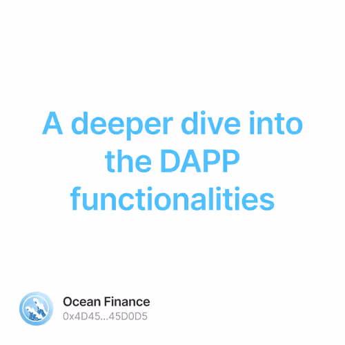A deeper dive into the DAPP functionalities