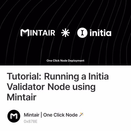 Tutorial: Running a Initia Validator Node using Mintair 4