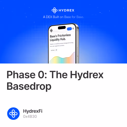 Phase 0: The Hydrex Basedrop 1