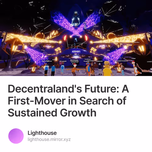 Decentraland's Future: A First-Mover in Search of Sustained Growth 5/500