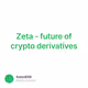 Zeta - future of crypto derivatives