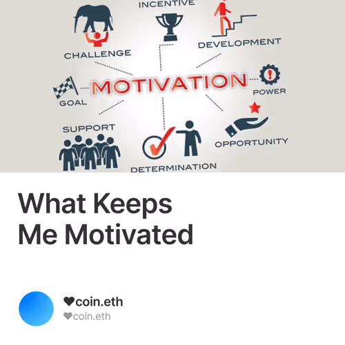 What Keeps Me Motivated V2