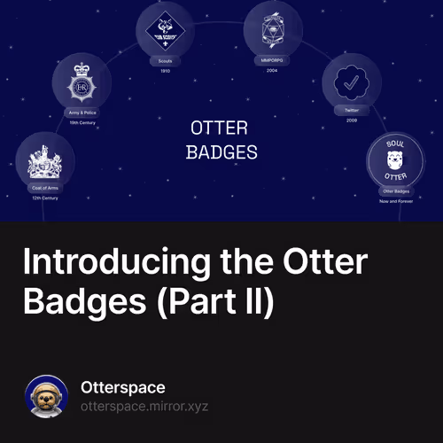 Introducing the Otter Badges Part II