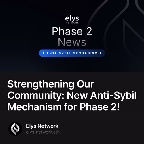 Strengthening Our Community: New Anti-Sybil Mechanism for Phase 2! 125