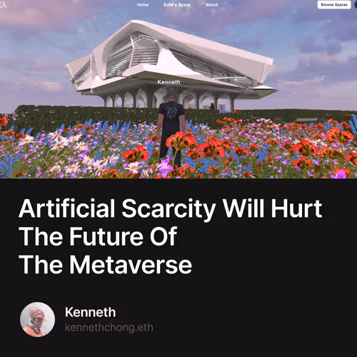 Artificial Scarcity Will Hurt The Future Of The Metaverse