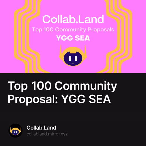 Top 100 Community Proposal: YGG SEA 16