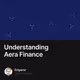 Understanding Aera Finance