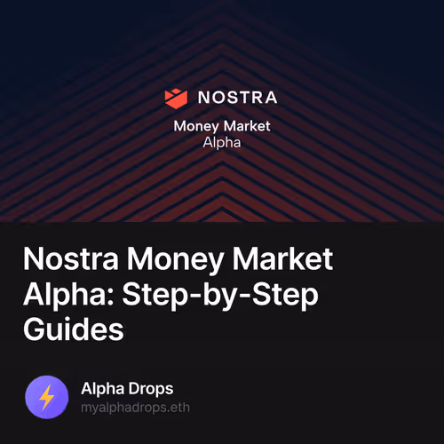 Nostra Money Market Alpha: Step-by-Step Guides 37/500