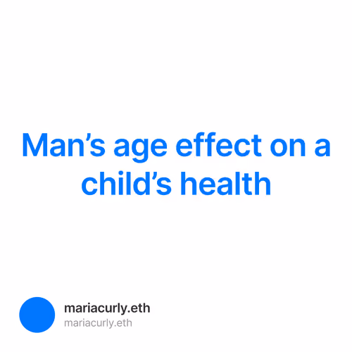 Man’s age effect on a child’s health 1/500