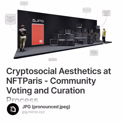 Cryptosocial Aesthetics at NFTParis - Community Voting and Curation Process 102/500