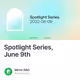 Spotlight Series, June 9th 58/1000