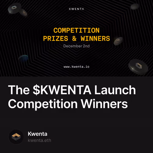 The $KWENTA Launch Competition Winners 56/500