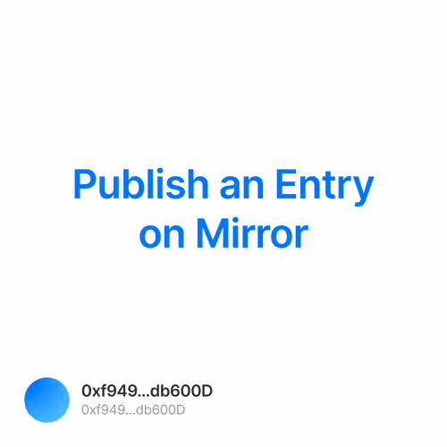 Publish an Entry on Mirror 1/100