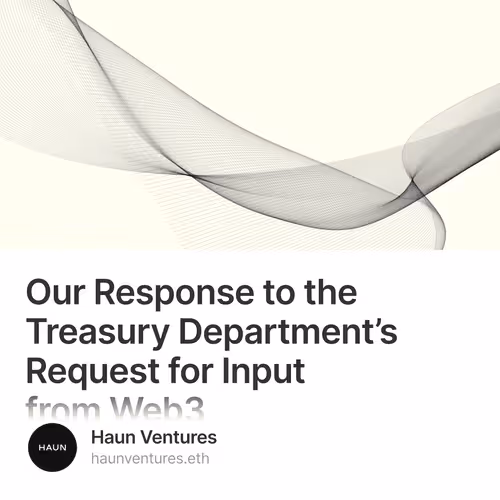 Our Response to the Treasury Department’s Request for Input from Web3