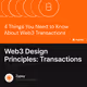 Web3 Design Principles: Transactions
