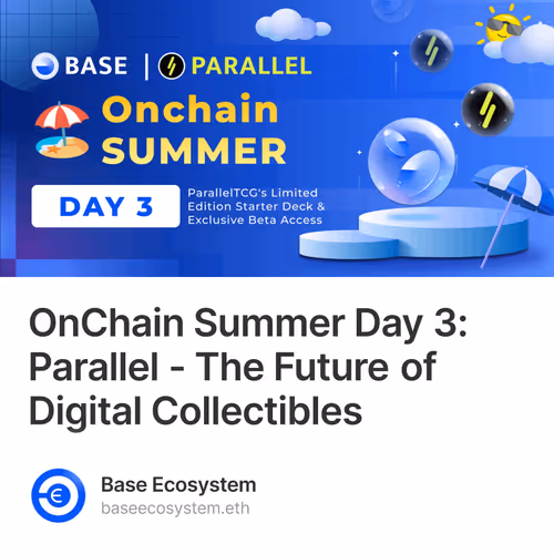 OnChain Summer Day 3: Parallel - The Future of Digital Collectibles 11/5555