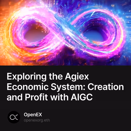 Exploring the Agiex Economic System: Creation and Profit with AIGC 60