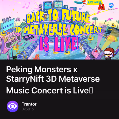 Peking Monsters x StarryNift 3D Metaverse Music Concert is Live！  8/500