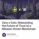 Zeru x Celo: Onboarding the Future of Trust to a Mission-Driven Blockchain