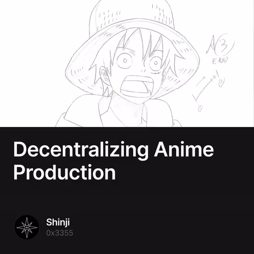 Decentralizing Anime Production 5/10