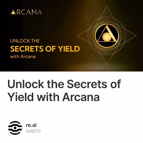 Unlock the Secrets of Yield with Arcana 3