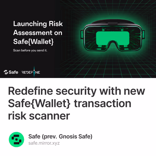 Redefine security with new Safe{Wallet} transaction risk scanner 1085