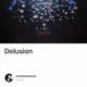 Delusion