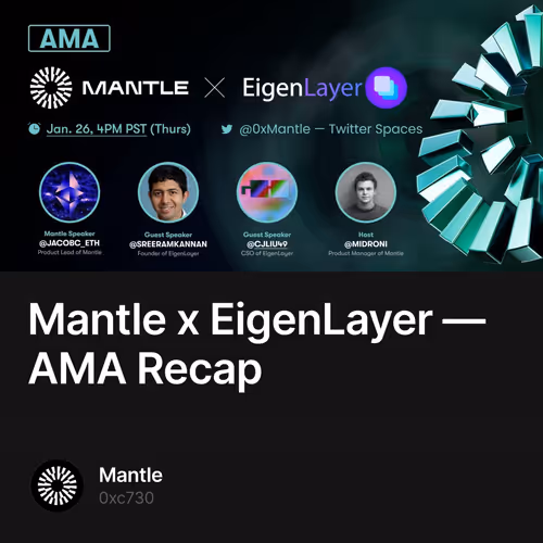 Mantle x EigenLayer — AMA Recap 7/500