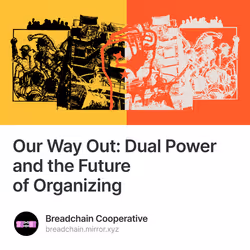 Our Way Out: Dual Power and the Future of Organizing 4/10000