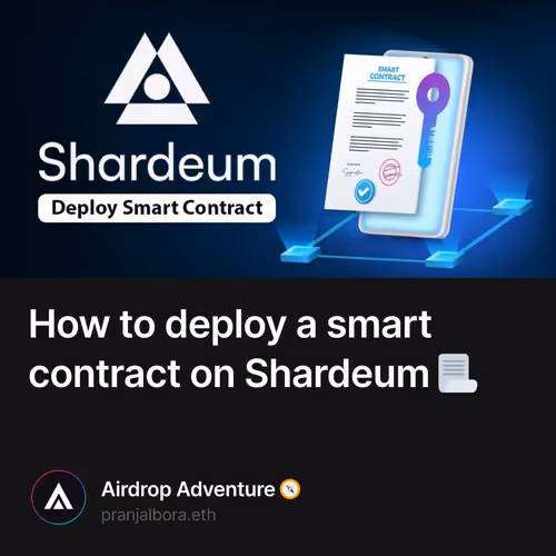 How to deploy a smart contract on Shardeum 📃 90/500