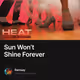 Sun Won’t Shine Forever