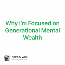 Why I’m Focused on Generational Mental Wealth 2/7500