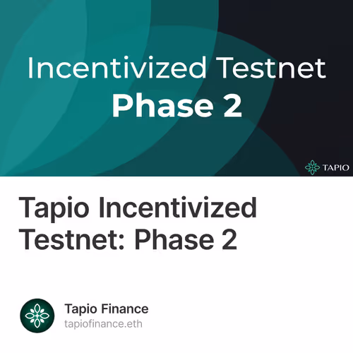 Tapio Incentivized Testnet: Phase 2 126