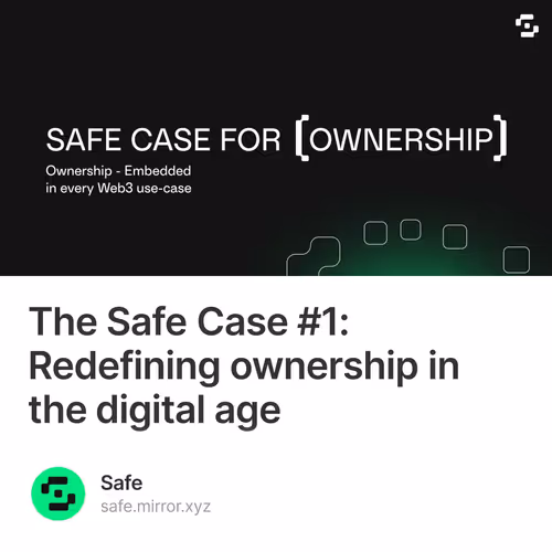The Safe Case #1: Redefining ownership in the digital age 5/500