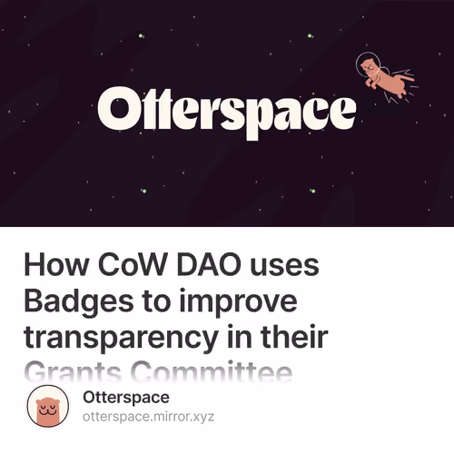 How CoW DAO uses Badges to improve transparency in their Grants Committee 2/500