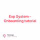 Exp System - Onboarding tutorial