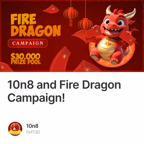 10n8 and Fire Dragon Campaign! 70/300