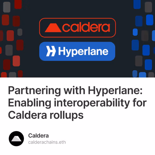 Partnering with Hyperlane: Enabling interoperability for Caldera rollups 199/500