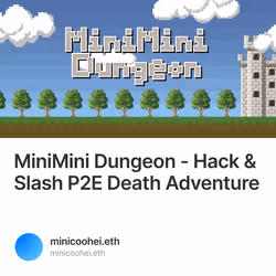 MiniMini Dungeon - Hack & Slash P2E Death Adventure 88/100